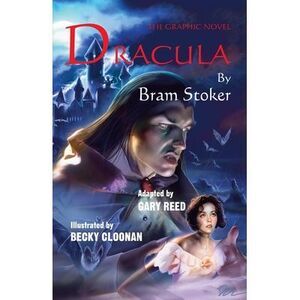 Dracula-The Graphic Novel -- Bram Stoker